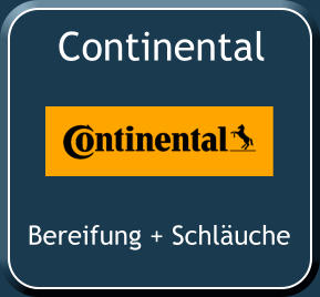 Continental Bereifung + Schläuche